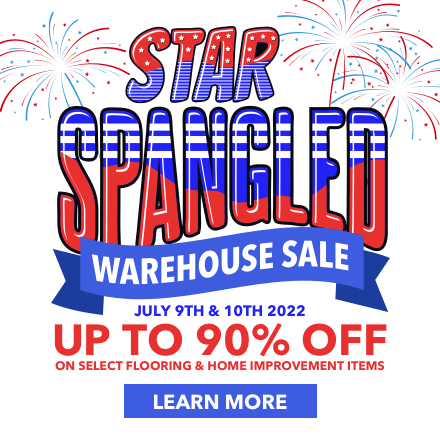 Jabara's Star Spangled Warehouse Sale - July 9th & 10th - Up to 90% off on select flooring & home improvement items - Learn More